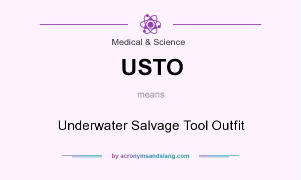 What does USTO mean? It stands for Underwater Salvage Tool Outfit