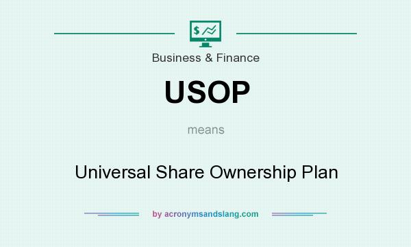 What does USOP mean? It stands for Universal Share Ownership Plan