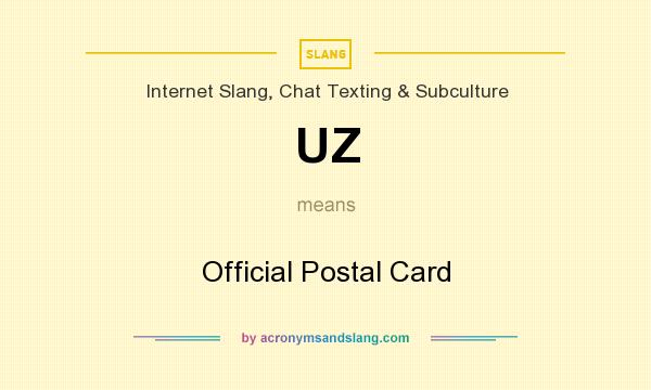 What does UZ mean? It stands for Official Postal Card