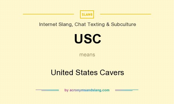 What does USC mean? It stands for United States Cavers