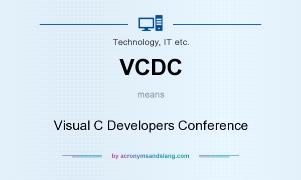 What does VCDC mean? It stands for Visual C Developers Conference