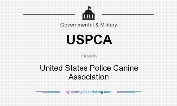 What does USPCA mean? It stands for United States Police Canine Association