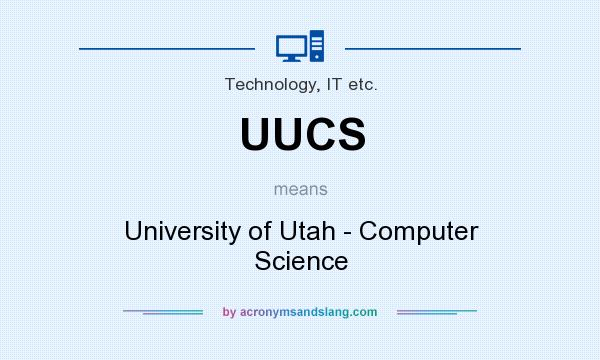What does UUCS mean? It stands for University of Utah - Computer Science