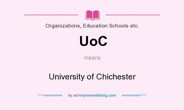 What does UoC mean? It stands for University of Chichester