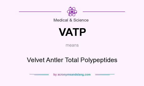 What does VATP mean? It stands for Velvet Antler Total Polypeptides
