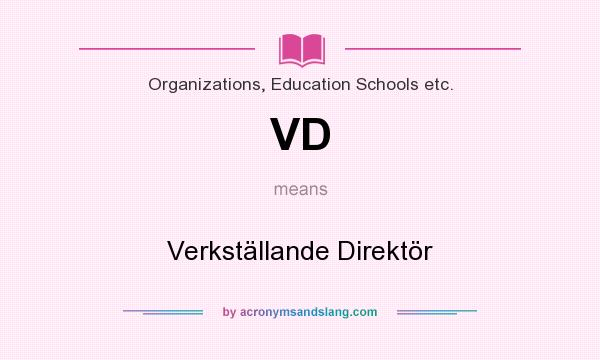 What does VD mean? It stands for Verkställande Direktör