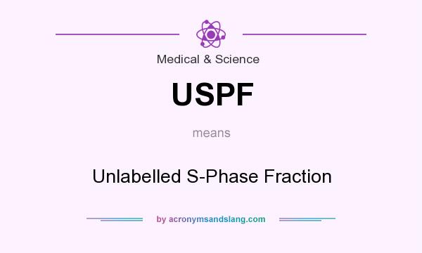 What does USPF mean? It stands for Unlabelled S-Phase Fraction