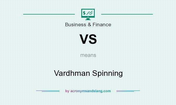 What does VS mean? It stands for Vardhman Spinning