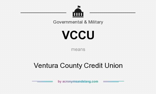 What does VCCU mean? It stands for Ventura County Credit Union