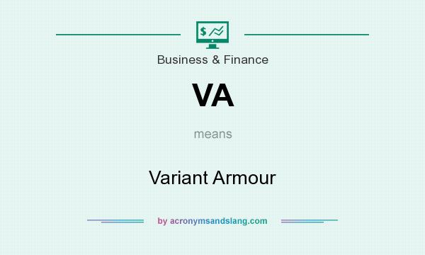 What does VA mean? It stands for Variant Armour