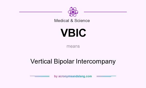 What does VBIC mean? It stands for Vertical Bipolar Intercompany