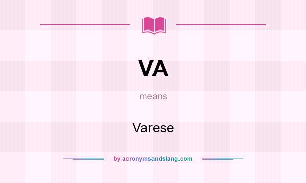 What does VA mean? It stands for Varese
