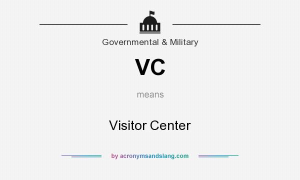 What does VC mean? It stands for Visitor Center