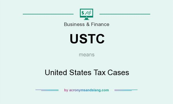 What does USTC mean? It stands for United States Tax Cases