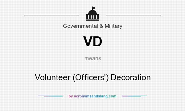 What does VD mean? It stands for Volunteer (Officers`) Decoration
