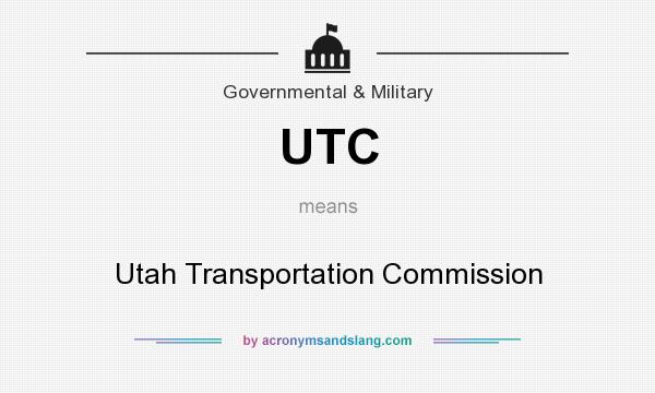 What does UTC mean? It stands for Utah Transportation Commission