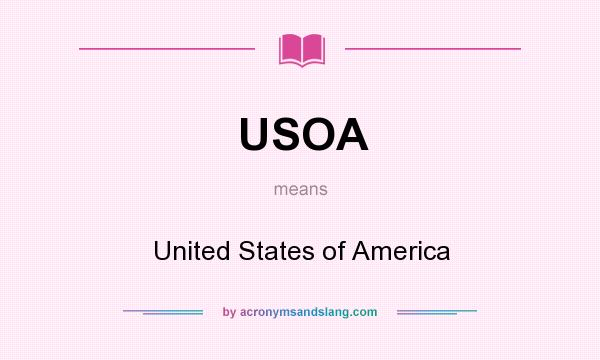 What does USOA mean? It stands for United States of America