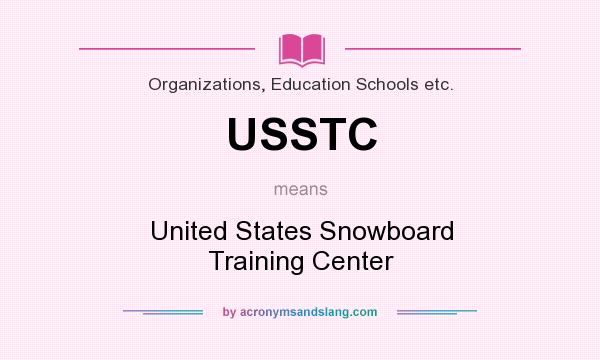 What does USSTC mean? It stands for United States Snowboard Training Center