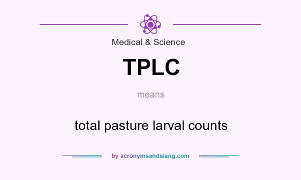 What does TPLC mean? It stands for total pasture larval counts
