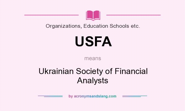 What does USFA mean? It stands for Ukrainian Society of Financial Analysts