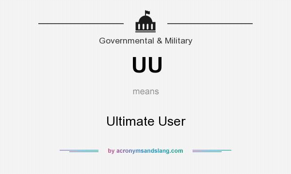 What does UU mean? It stands for Ultimate User