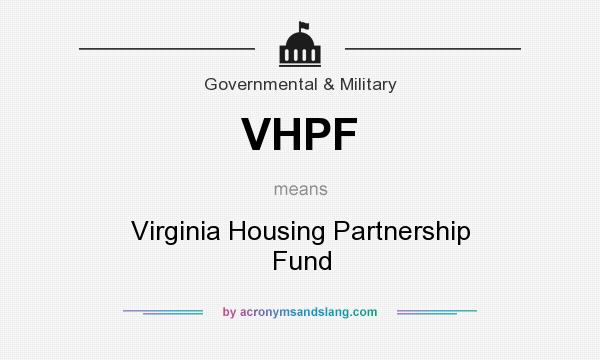 What does VHPF mean? It stands for Virginia Housing Partnership Fund