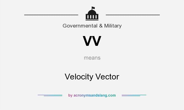 What does VV mean? It stands for Velocity Vector