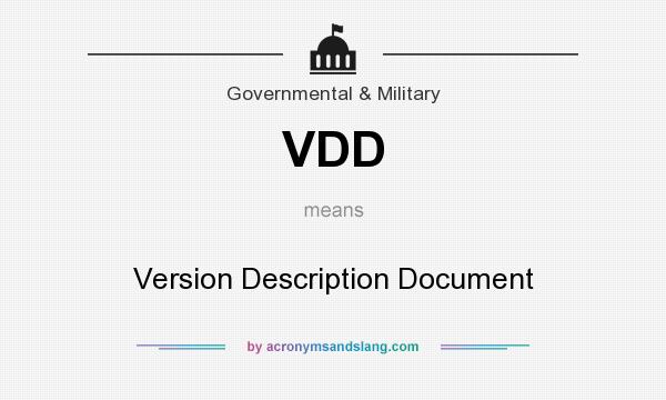 What does VDD mean? It stands for Version Description Document