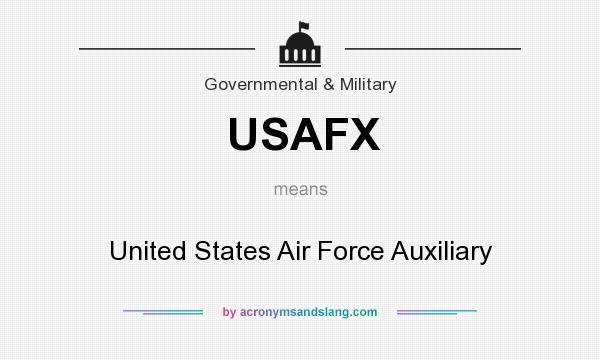 What does USAFX mean? It stands for United States Air Force Auxiliary