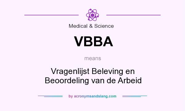 What does VBBA mean? It stands for Vragenlijst Beleving en Beoordeling van de Arbeid