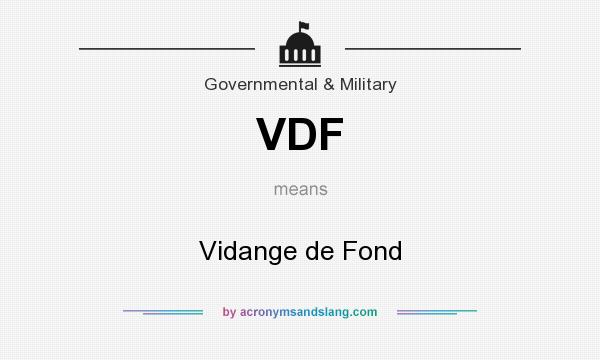 What does VDF mean? It stands for Vidange de Fond