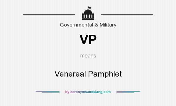 What does VP mean? It stands for Venereal Pamphlet