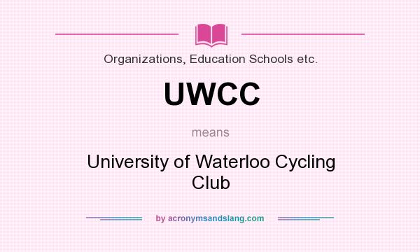 What does UWCC mean? It stands for University of Waterloo Cycling Club
