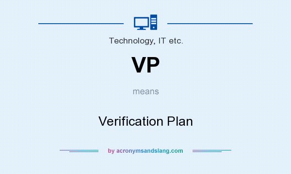 What does VP mean? It stands for Verification Plan