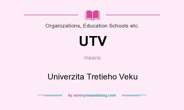 What does UTV mean? It stands for Univerzita Tretieho Veku
