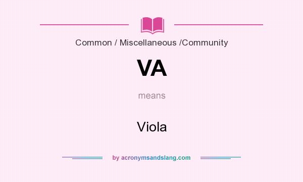 What does VA mean? It stands for Viola