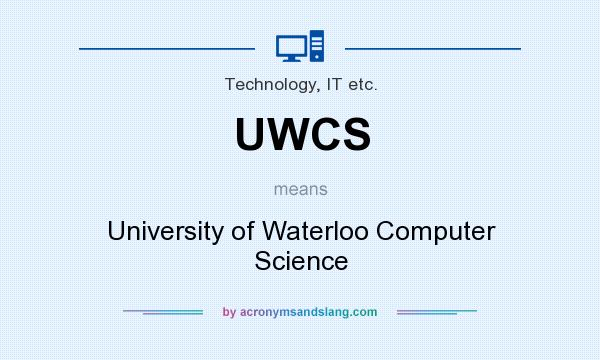 What does UWCS mean? It stands for University of Waterloo Computer Science