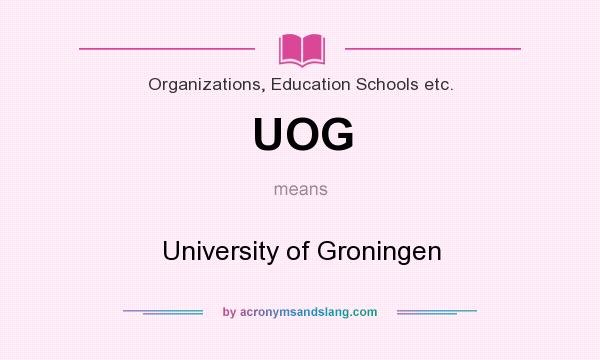 What does UOG mean? It stands for University of Groningen