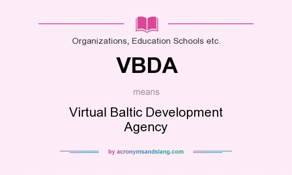 What does VBDA mean? It stands for Virtual Baltic Development Agency