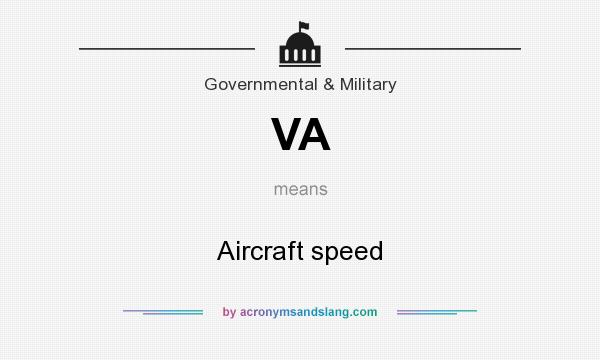 What does VA mean? It stands for Aircraft speed