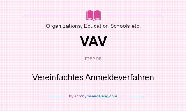 What does VAV mean? It stands for Vereinfachtes Anmeldeverfahren