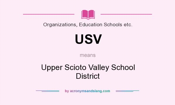 What does USV mean? It stands for Upper Scioto Valley School District