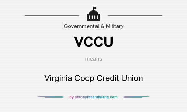 What does VCCU mean? It stands for Virginia Coop Credit Union