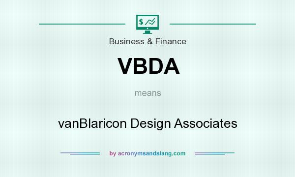 What does VBDA mean? It stands for vanBlaricon Design Associates