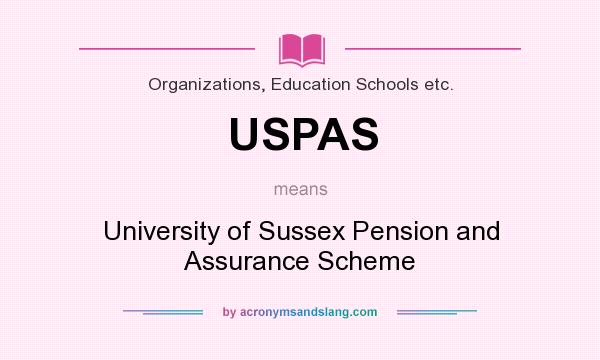 What does USPAS mean? It stands for University of Sussex Pension and Assurance Scheme
