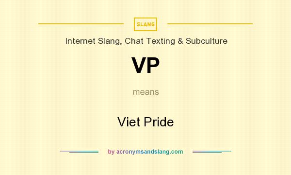 What does VP mean? It stands for Viet Pride