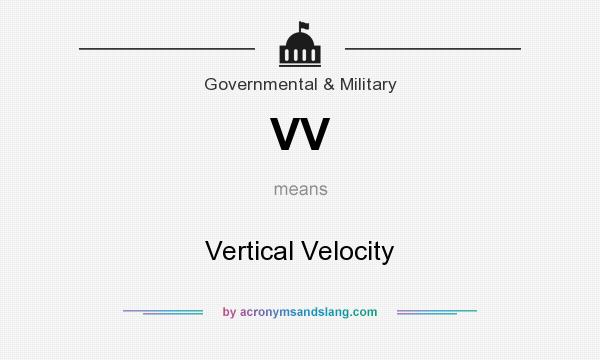 What does VV mean? It stands for Vertical Velocity
