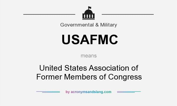 What does USAFMC mean? It stands for United States Association of Former Members of Congress