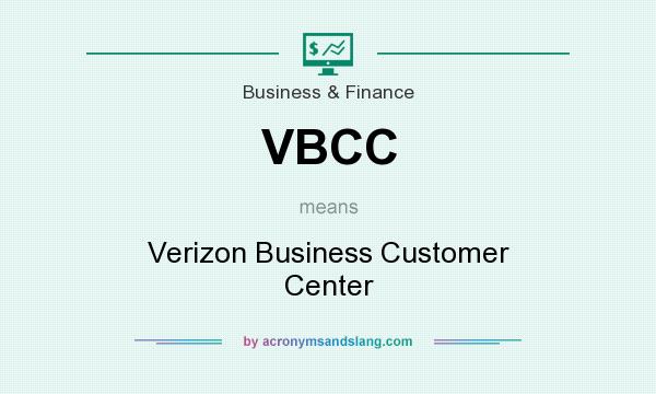 What does VBCC mean? It stands for Verizon Business Customer Center
