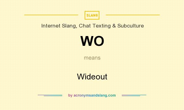 What does WO mean? It stands for Wideout